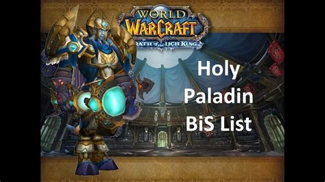 On this page, you will find the best PvE<strong> gear</strong> and best in slot items for your <strong>Holy Paladin</strong> in WotLK Classic. . Holy paladin bis phase 3